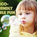 Eco-Friendly Bubble Time Fun #Summertime